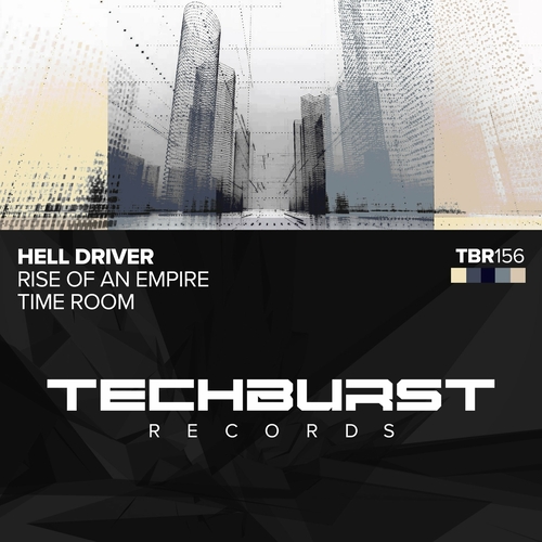 Hell Driver - Rise Of An Empire + Time Room [TBR156]